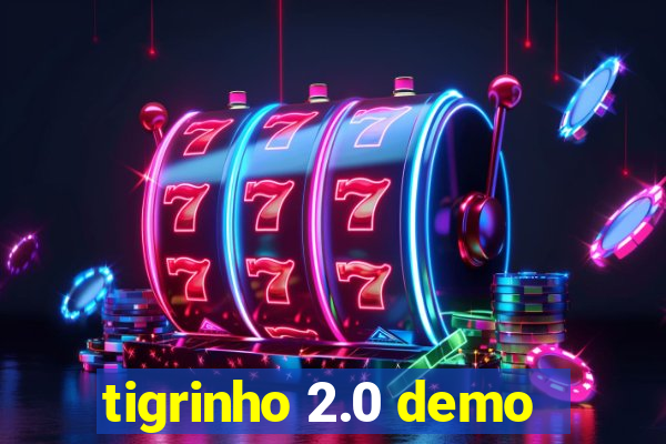 tigrinho 2.0 demo